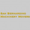 San Bernardino Machinery Movers