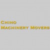 Chino Machinery Movers